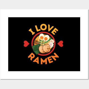 I Love Ramen! Posters and Art